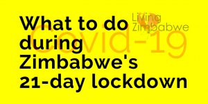 What-to-do-during-Zimbabwes-21-day-lockdown